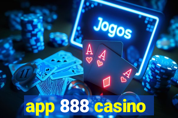 app 888 casino